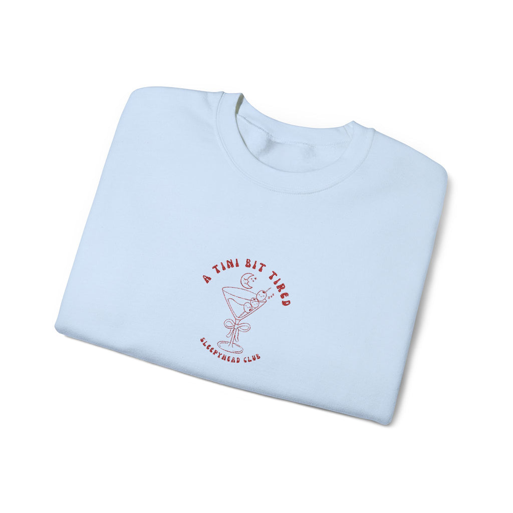 "A Tini Bit Tired" Embroidered Sleepyhead Club Crewneck Sweatshirt