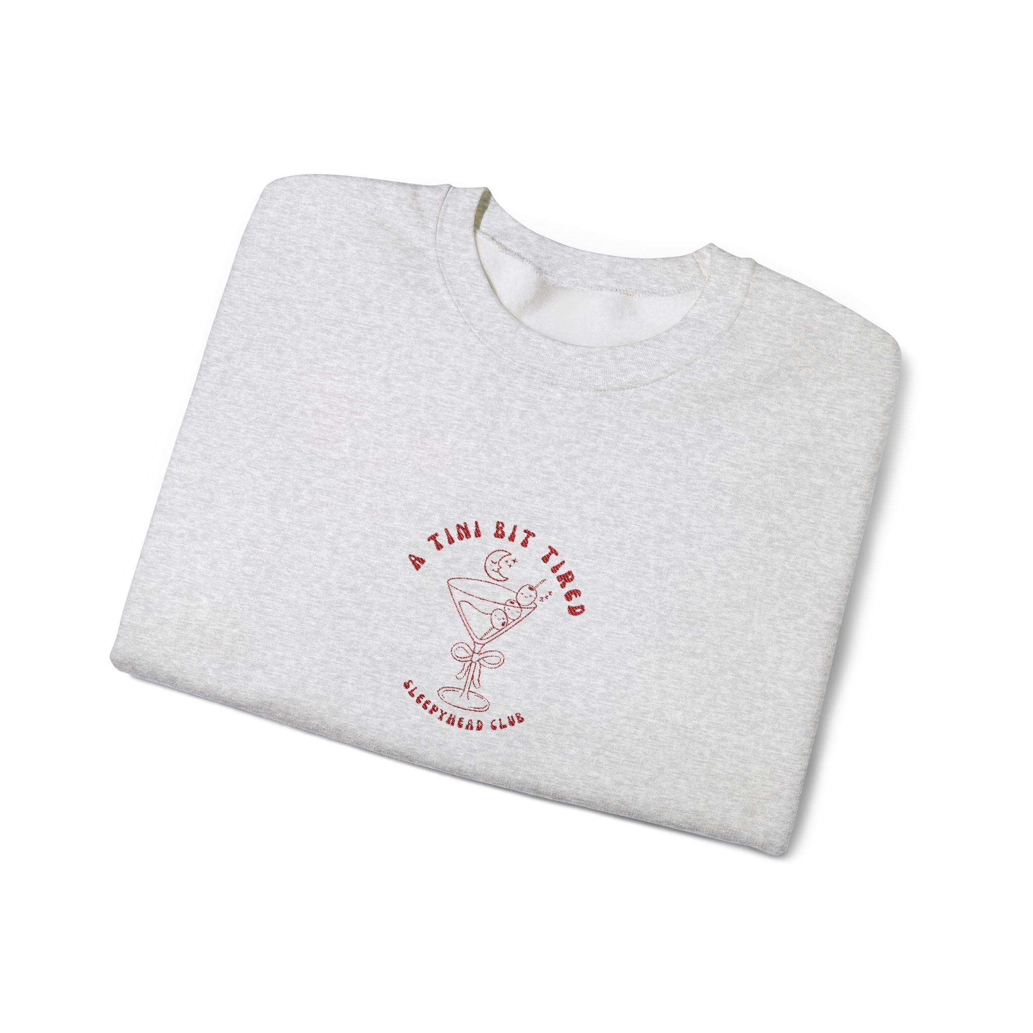 "A Tini Bit Tired" Embroidered Sleepyhead Club Crewneck Sweatshirt