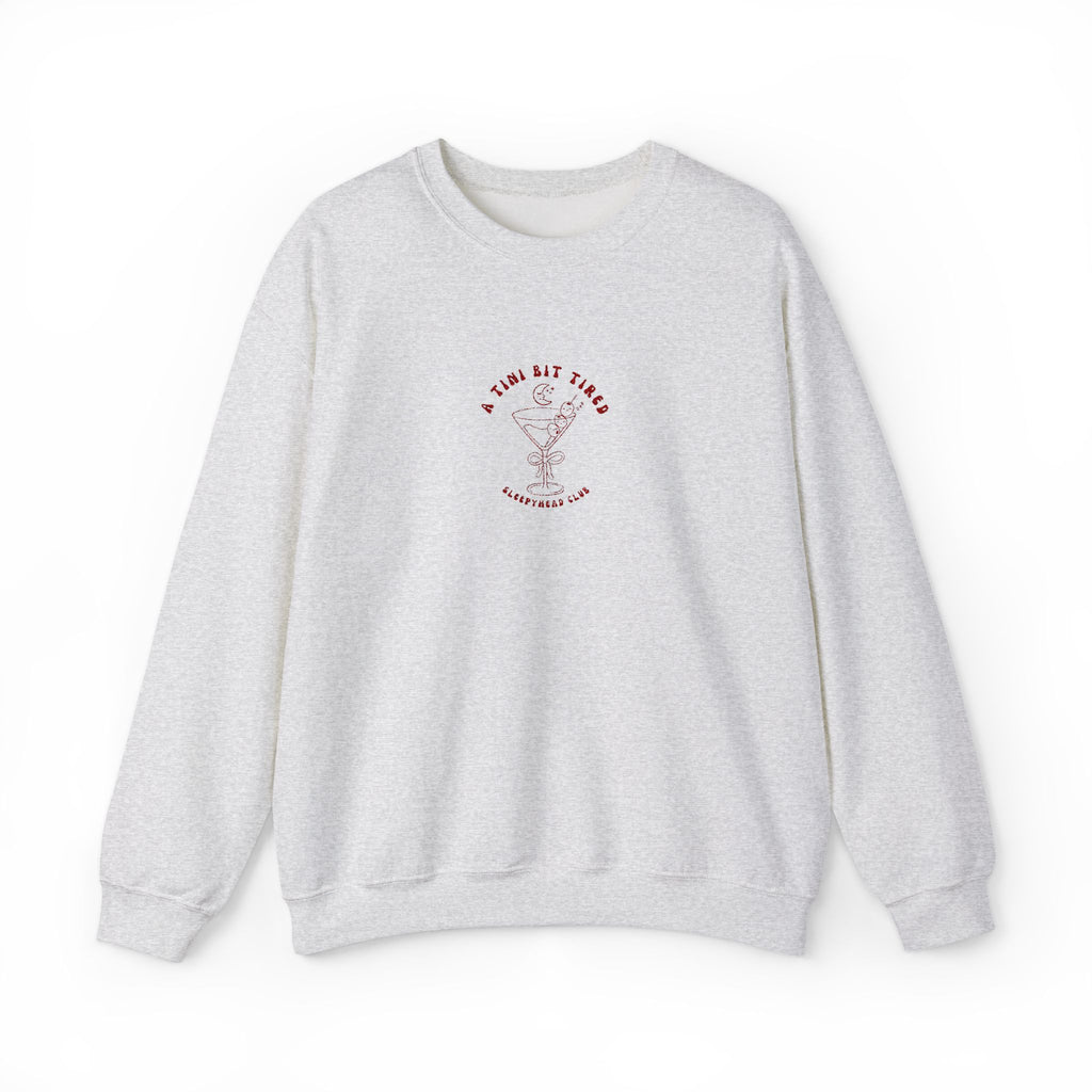 "A Tini Bit Tired" Embroidered Sleepyhead Club Crewneck Sweatshirt