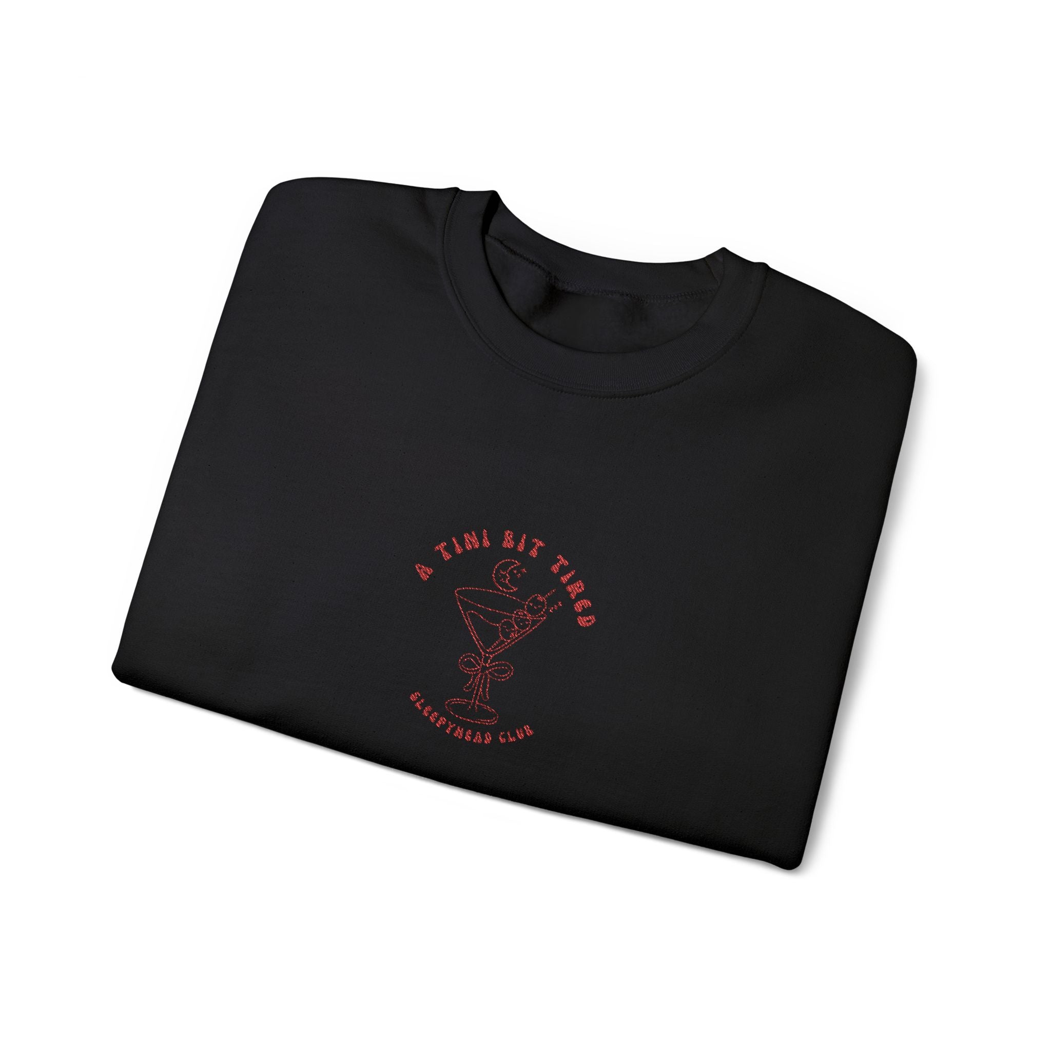 "A Tini Bit Tired" Embroidered Sleepyhead Club Crewneck Sweatshirt