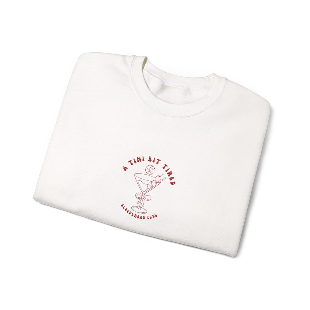 "A Tini Bit Tired" Embroidered Sleepyhead Club Crewneck Sweatshirt
