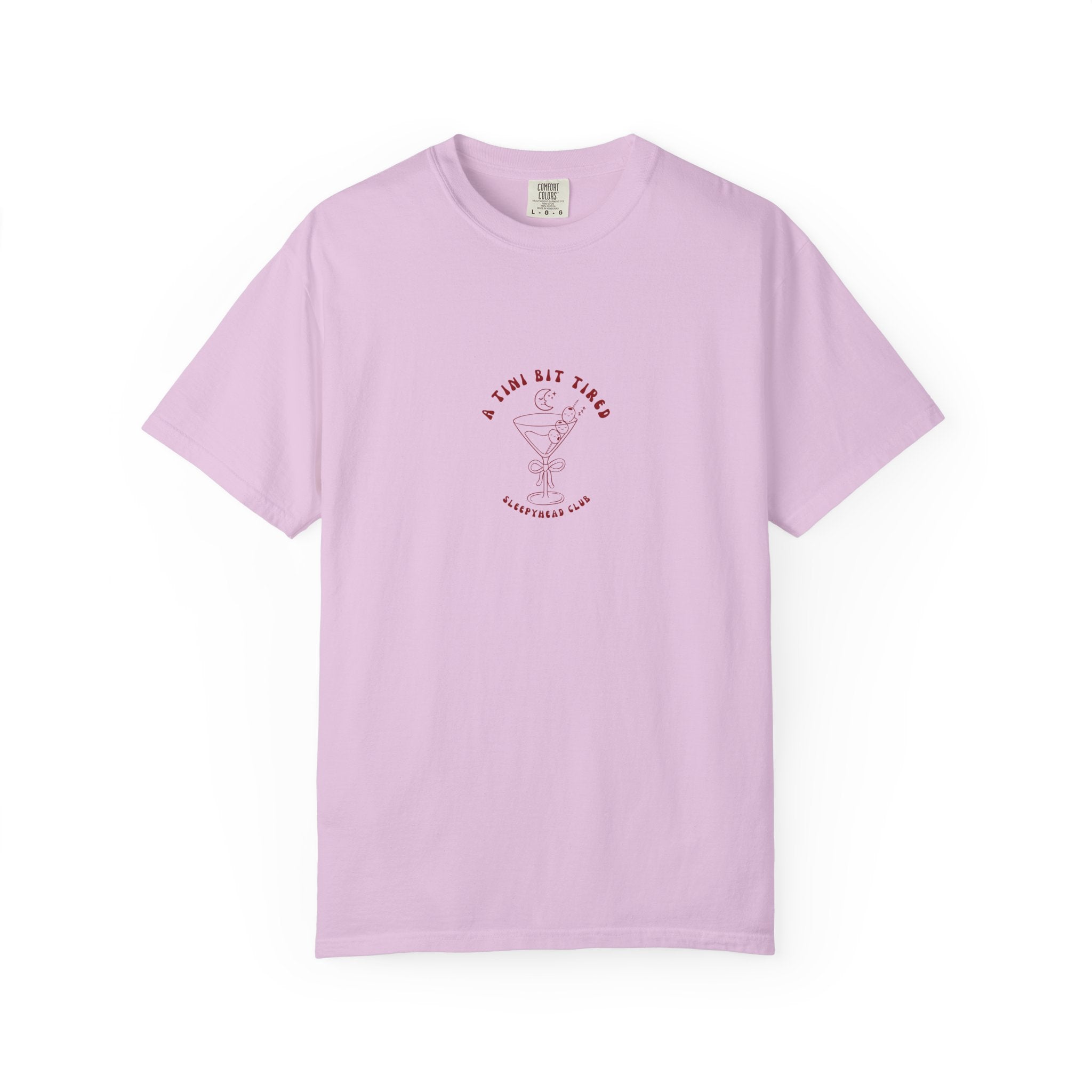 A Tini Bit Tired T-shirt - Cute Cocktail T-shirt