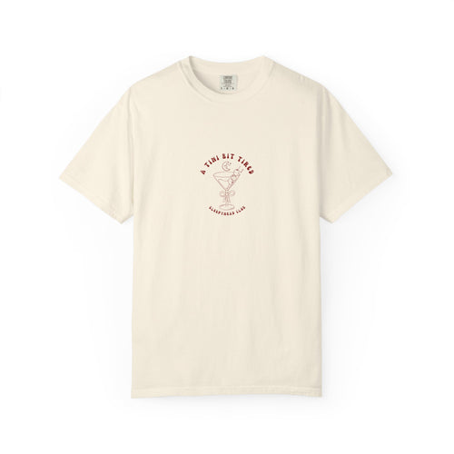 A Tini Bit Tired T-shirt - Cute Cocktail T-shirt